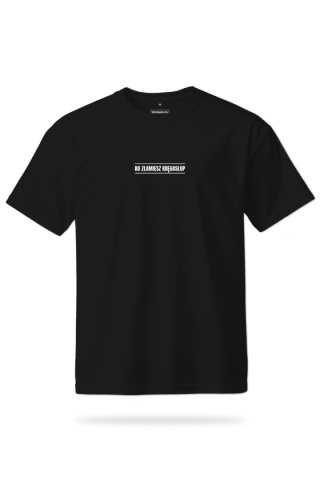 T-shirt Unisex "Bo złamiesz kręgosłup"
