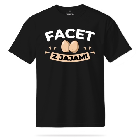 T-shirt Unisex "Facet z jajami"