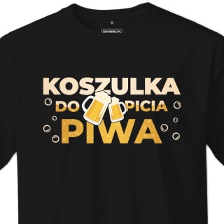 T-shirt Unisex "Koszulka do picia piwa"