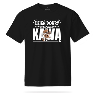 T-shirt Unisex "Najpierw kawa, a później możemy pogadać"