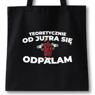 Torba bawełniana 38 x 42 cm "Teoretyczne od jutra się odpalam"