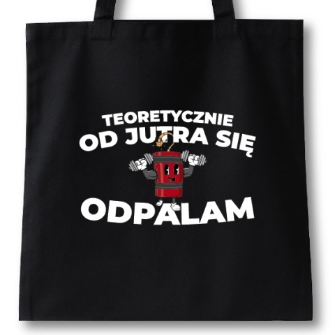 Torba bawełniana 38 x 42 cm "Teoretyczne od jutra się odpalam"