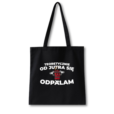 Torba bawełniana 38 x 42 cm "Teoretyczne od jutra się odpalam"